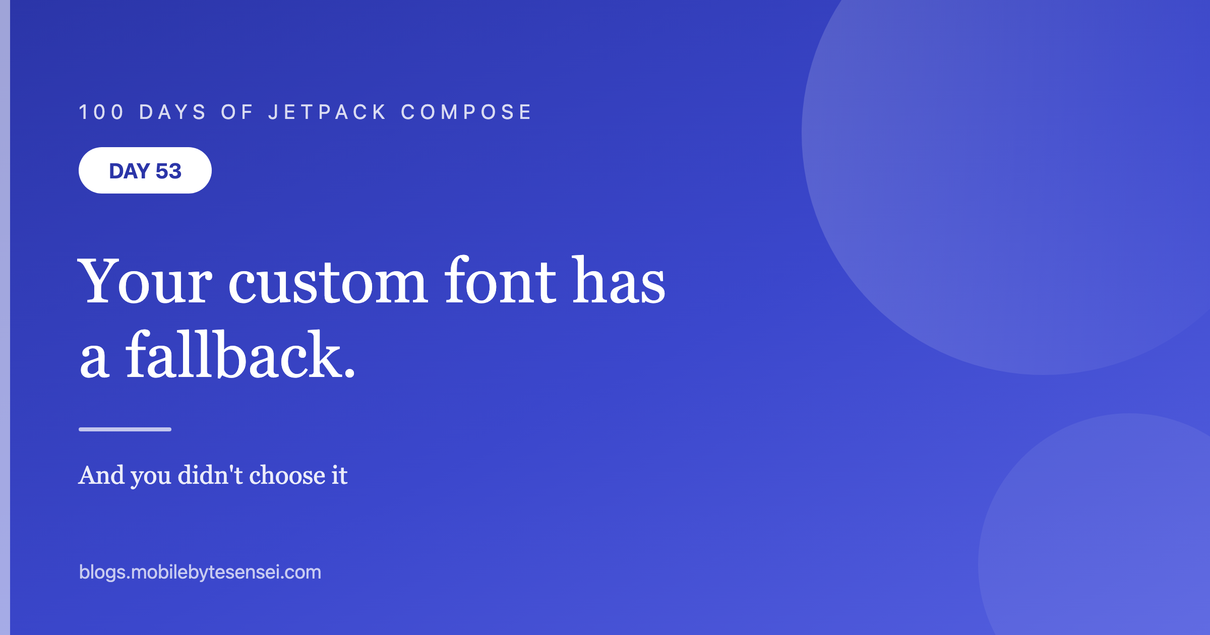 Day 53 — Your custom font has a fallback, and you didn't choose it