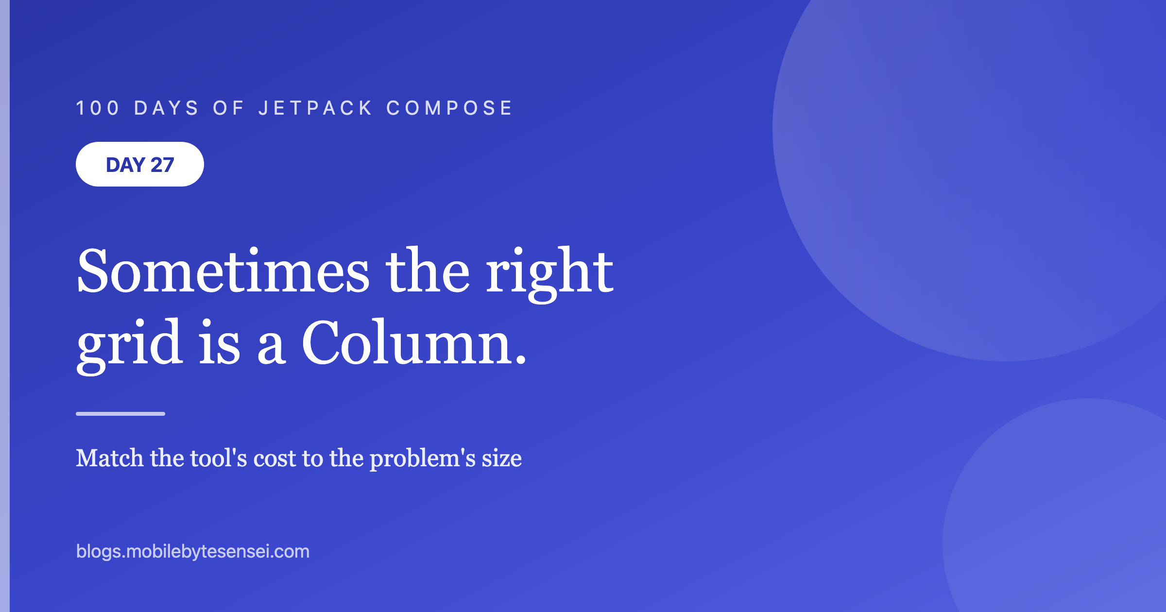Day 27 — Sometimes the right grid is a Column of Rows