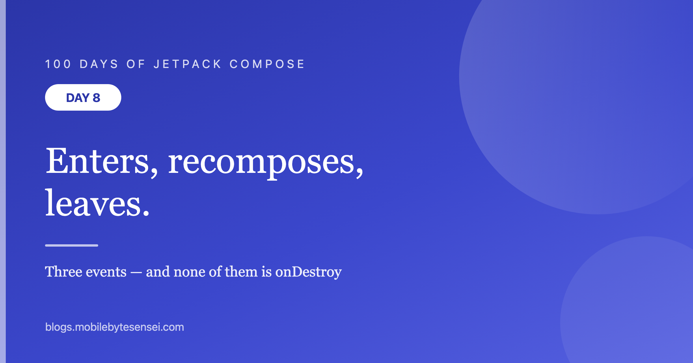 Day 8 — Enters, recomposes, leaves