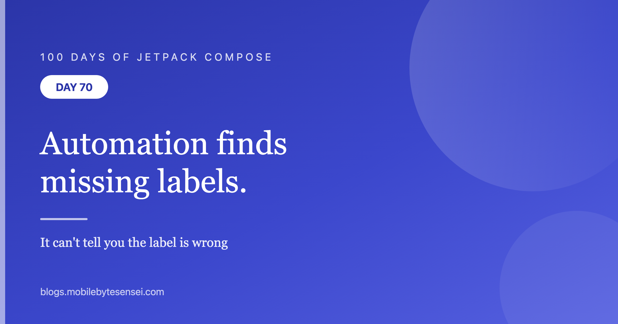 Day 70 — Automation verifies form; people verify meaning